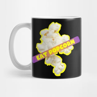 Eat Popcorn Mug